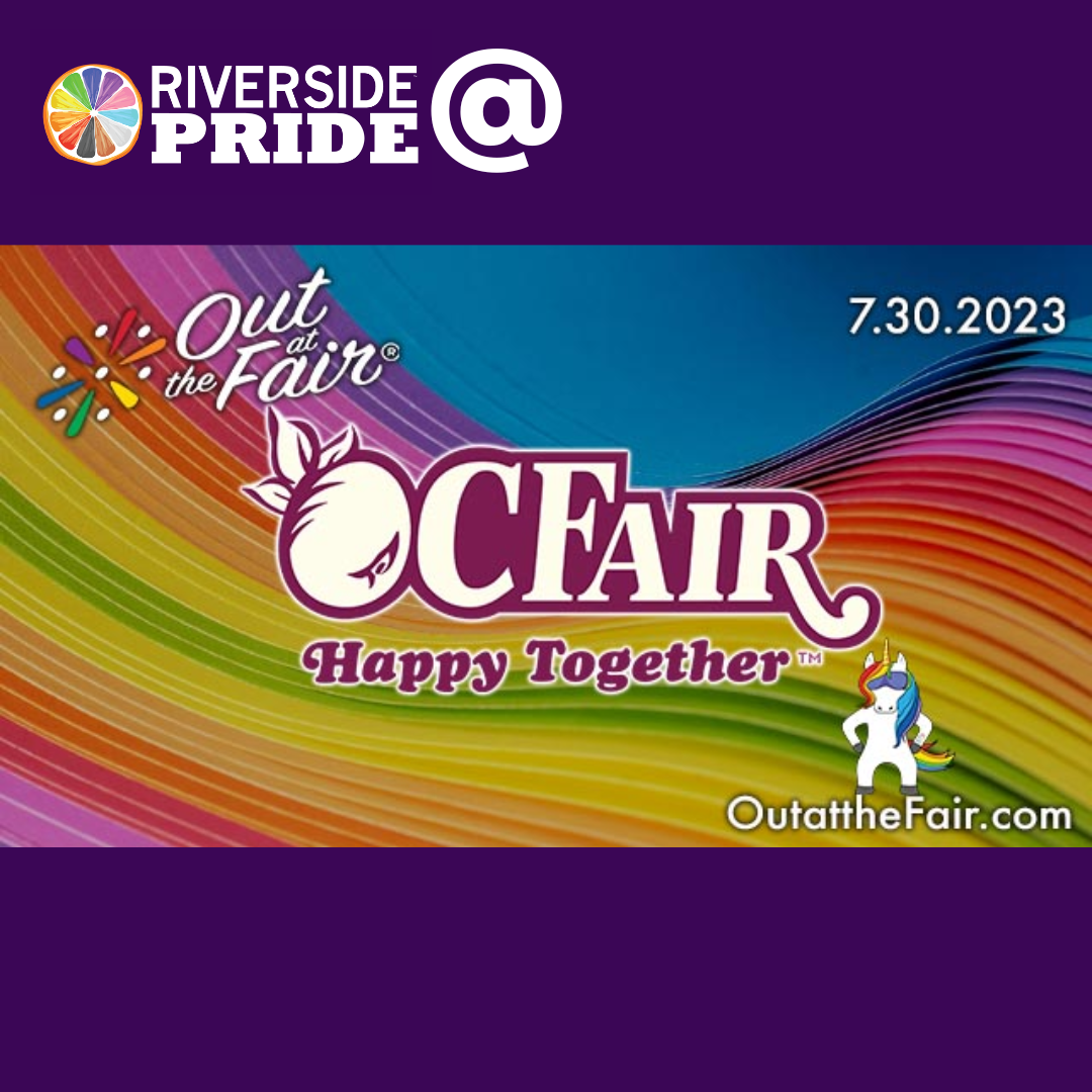 Riverside Pride @ Out at the Fair - OC Fair
