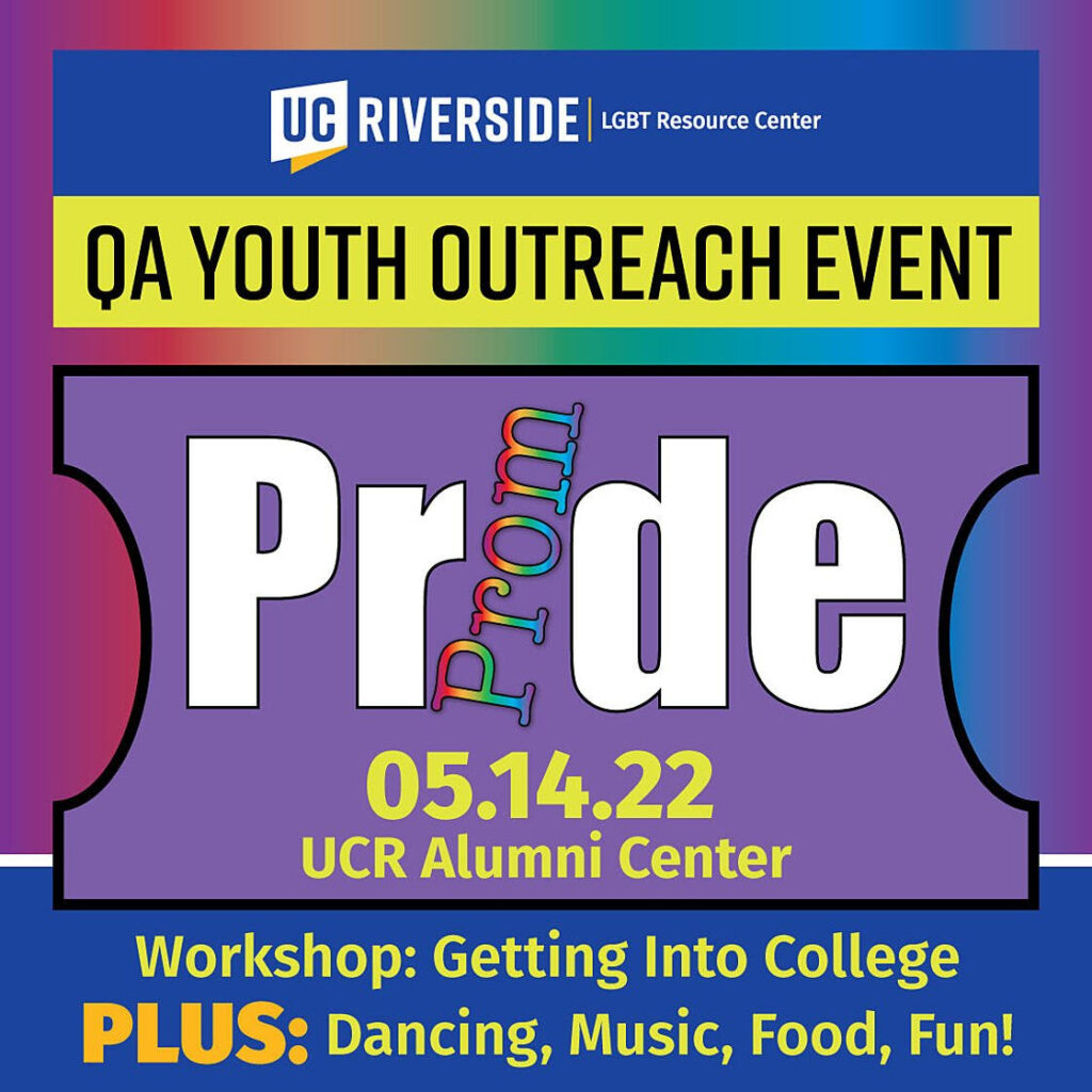 UCR Pride Prom 2022 Riverside LGBTQ+ Pride